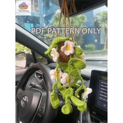 crochet succulent daisy plant pattern, pdf pattern crochet plant car hanging, cute hanging car accessory, pdf instant do