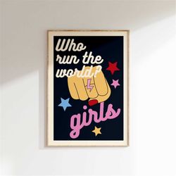 music inspired print, who run the world girls, music print, lyrics poster, aesthetic print, pop poster art, retro music