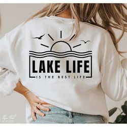 lake life is the best life svg, lake vibes svg, summer shirt gift svg, vacation lake svg, camping svg, png cut files for