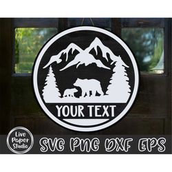 bear door hanger svg, family bear mountain scene svg, bear round sign, monogram svg, welcome sign svg, digital download