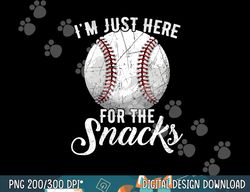 i m just here for the snacks funny fantasy baseball league png