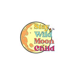 stay wild moon child vintage sublimation png, trending png, stay wild moon child