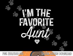 i m the favorite aunt funny auntie christmas gift  png,sublimation copy