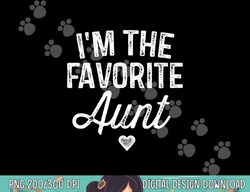 i m the favorite aunt funny auntie christmas gift  png,sublimation copy