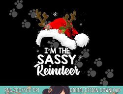 i m the sassy reindeer christmas funny pajamas family xmas  png,sublimation copy