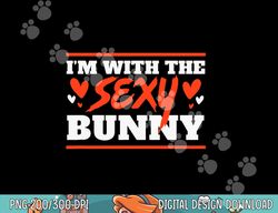 i m with the sexy bunny funny lazy halloween costume png, sublimation copy