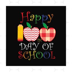 happy 100 day of school svg files for silhouette, files for cricut, svg, dxf, eps, png instant download