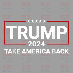 trump 2024 png, take america back png, 4th of july png, fourth of july png, patriotic png, independence png, retro shirt