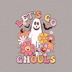 lets go ghouls png sublimation, cute ghosts halloween design, retro pink halloween png, lets go ghouls design, spooky su