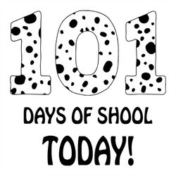 101 days of school svg, 100th days svg, dalmatians svg, 101 dalmatians svg, dogs svg, back to school svg, student svg, c