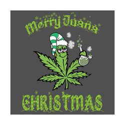 merry juana christmas svg, christmas svg, xmas svg, christmas gift, juana christmas, juana svg, weed svg, cannabis svg,