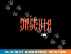 dad daddy dracula monster costume easy halloween gifts png, sublimation copy