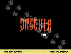 dad daddy dracula monster costume easy halloween gifts png, sublimation copy
