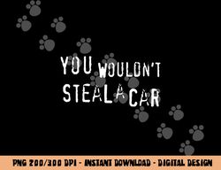 dad joke movie pirate you wouldnt steal a car pirate costume png, sublimation copy