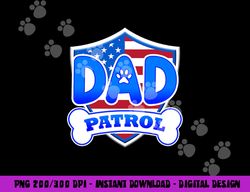 dad patrol dog  png, sublimation copy