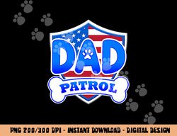 dad patrol dog  png, sublimation copy