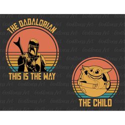 the dadalorian and the kidalorian svg, father day svg, daddy and me svg, gift for dad, first fathers day gift