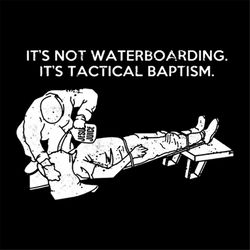 its not waterboarding, its tactical baptism svg, trending svg, waterboarding svg, tactical baptism svg, jesus juice svg,
