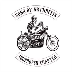 sons of arthritis ibuprofen chapter svg, trending svg, fathers day svg, motosport svg, skull svg, skeleton svg, happy fa