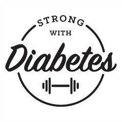strong with diabetes svg, trending svg, strong svg, diabetes svg, friend gift svg, font svg, friend svg, lovely gift svg