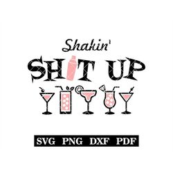 shakin' sh!t up, bartender, bar sign, party, diy tshirt design, svg-png-pdf-dxf