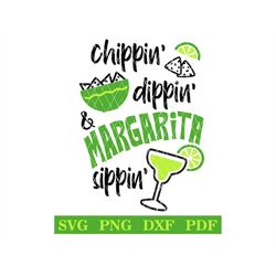 chippin', dippin' & margarita sippin', summer tshirt, bar sign, party, diy tshirt design, svg-png-pdf-dxf
