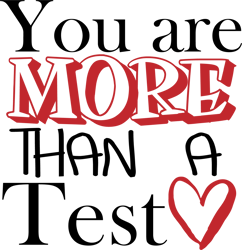 you are more than a test svg, tiktok svg, party svg, birthday svg, tiktoker svg, tiktok cutting, tiktok t-shirt svg, cli