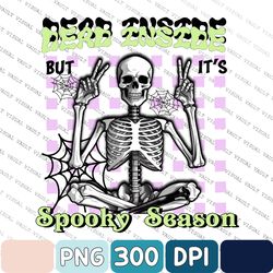 Dead Inside But It's Spooky Season Png, Halloween Sublimation, Digital Design Download, Skeleton Png, Fall Png, Funny