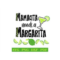 mamacita needs a margarita, summer tshirt, bar sign, party, diy tshirt design, svg-png-pdf-dxf