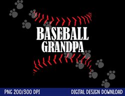 baseball grandpa tshirt baseball grandfather png, sublimation copy