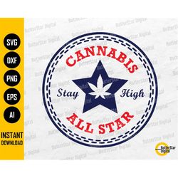 Cannabis All Star SVG | Marijuana SVG | Weed T-Shirt Tee Vinyl Mug Tumbler Bag |  Cricut Cutting File Clipart Vector Dig