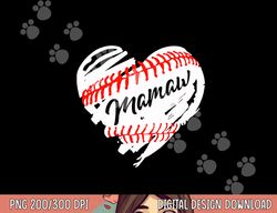 baseball heart mamaw mom shirt mother s day gift png, sublimation copy