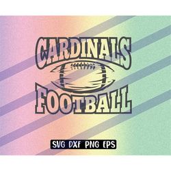 cardinals football svg dxf png eps cricut cutfile school football cheer team spirit logo