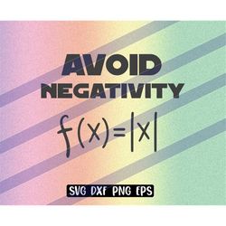 avoid negativity png eps math teacher life gifts shirt teacher appreciation middle school teacher