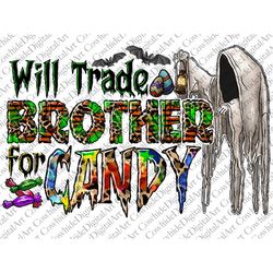 will trade brother for candy png, halloween png, boo, happy halloween png, candy corn png, pumpkin png,digital download,