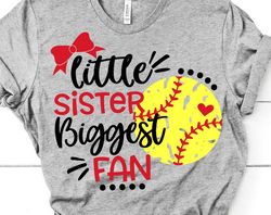 softball sister svg, little sister biggest fan, softball svg girl softball shirt svg, grunge distressed svg file for cri