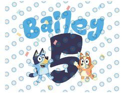 personalized bluey birthday design png, kids customizable design png, personalize name and age bluey png, bluey birthday