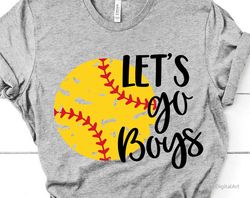 softball svg, softball mom svg, let's go boys, laces svg, softball grunge svg, distressed svg, softball shirt svg for