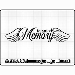 in sweet memory svg, png,memorial svg, rest in peace svg, in memory of svg, rip svg, remembrance svg, angel wings svg, f
