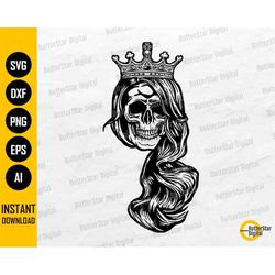skull queen svg | skeleton woman svg | gothic girl decal shirt vinyl graphics | cutting file printable clipart vector di