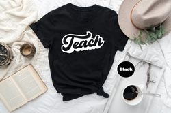 teacher sweatshirt, teacher shirts, back to school teacher gift ideas, teach sweatshirt, teaching t-shirt, teacher hoodi