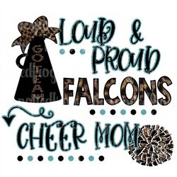 loud & proud falcons leopard/glitter cheer mom svg/png sublimation print