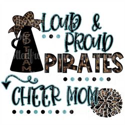 loud & proud pirates leopard/glitter cheer mom svg/png sublimation print