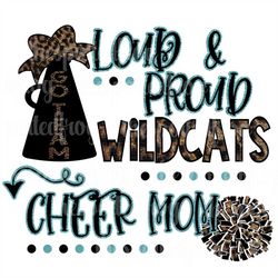 loud & proud wildcats leopard/glitter cheer mom svg/png sublimation print