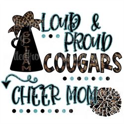 loud & proud cougars leopard/glitter cheer mom svg/png sublimation print