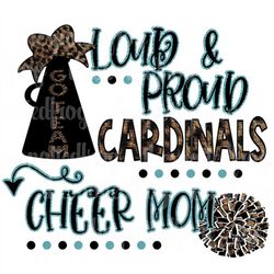 loud & proud cardinals leopard/glitter cheer mom svg/png sublimation print