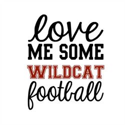 love me some wildcat football svg