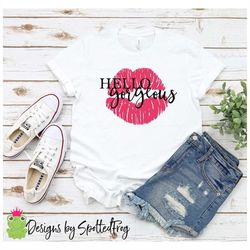 hello gorgeous lips svg/png
