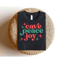 cave peace joy svg, christmas svg, digital downloads, winter svg, christmas shirt svg, xmas svg, merry christmas svg, si