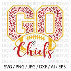 go chiefs football svg chiefs svg go leopard chiefs svg chiefs mascot svg chiefs mom svg chiefs pride svg chiefs cheer s